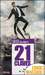 21 Claves para Escapar de la Rutina de Diego Blanco
