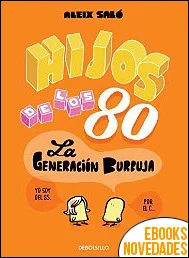 Hijos de los 80 de Aleix Saló