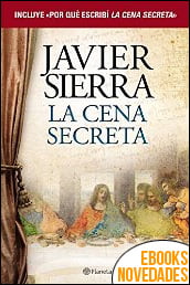 La cena secreta de Javier Sierra