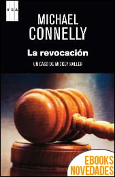 La revocación de Michael Connelly