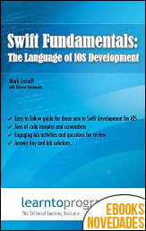 Swift Fundamentals The Language of iOS Development de Mark Lassoff y Thomas Stachowitz