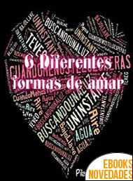 6 Diferentes Formas de Amar de Pilar Cháfer Guillén