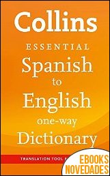 Collins Spanish to English Essential de Collins Dictionaries