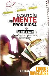 Desarrolla una mente prodigiosa de Ramón Campayo