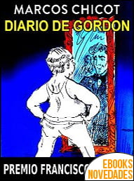 Diario de Gordon de Marcos Chicot Diario de Gordon de Marcos Chicot