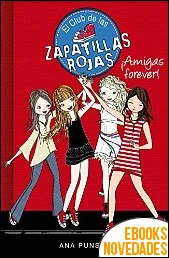 El club de las zapatillas rojas 3. Todo por un sueño de Ana Punset