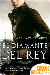 El diamante del Rey de Adrien Clutterbuck El diamante del Rey de Adrien Clutterbuck