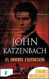 El hombre equivocado de John Katzenbach