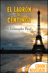 El ladrón de céntimos de Christophe Paul