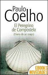El peregrino de Compostela de Paulo Coelho
