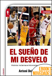 Descargar libro El sueño de mi desvelo de Antoni Daimiel El sueño de mi desvelo de Antoni Daimiel