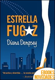 Estrella Fugaz de Diana Dempsey Estrella Fugaz de Diana Dempsey