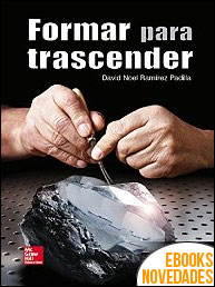 Formar para trascender de David Noel Ramírez Padilla