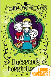 Descargar libro Huéspedes horripilantes de Diana Wynne Jones Huéspedes horripilantes de Diana Wynne Jones