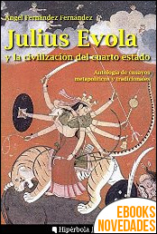 Descargar libro Julius Evola y la civilización del cuarto estado de Ángel Fernández Fernández Julius Evola y la civilización del cuarto estado de Ángel Fernández Fernández