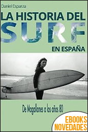 La historia del surf en España de Daniel Esparza