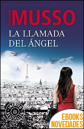 La llamada del ángel de Guillaume Musso La llamada del ángel de Guillaume Musso