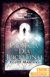 La profecía del día del juicio final de Scott Mariani La profecía del día del juicio final de Scott Mariani