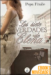 Descargar libro Las siete verdades de Elena de Pepa Fraile Colorado Las siete verdades de Elena de Pepa Fraile Colorado