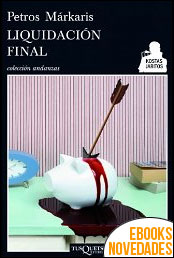 Comprar Liquidación final de Petros Màrkaris Liquidación final de Petros Màrkaris