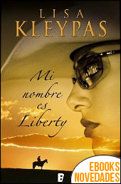 Mi nombre es Liberty de Lisa Kleypas