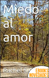 Miedo al amor de Rachel Sullivan Miedo al amor de Rachel Sullivan