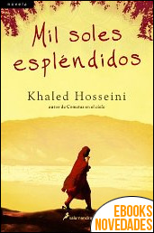 Mil soles espléndidos de Khaled Hosseini