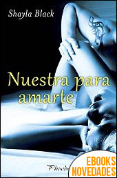 Descargar libro Nuestra para amarte de Shayla Black Nuestra para amarte de Shayla Black