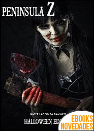 Península Z Edición Especial Halloween de Javier Lacomba Tamarit