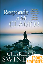 Responde a mi clamor de Charles R. Swindoll
