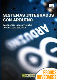 Sistemas integrados con ARDUINO de José Rafael Lajara Vizcaíno