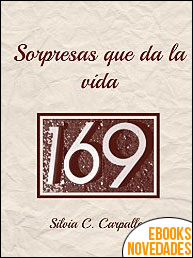 Sorpresas que da la vida de Silvia C. Carpallo