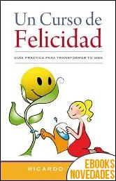 Un curso de felicidad de Ricardo Eiriz
