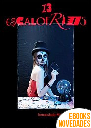 Descargar libro 13 escalofríos de Inmaculada Martín del Campo 13 escalofríos de Inmaculada Martín del Campo