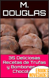 35 deliciosas recetas de trufas y bombones de chocolate de M. Douglas