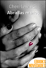Abrir las manos de Cheri Lewis G.