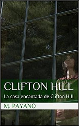 Clifton Hill. La casa encantada de Clifton Hill de M. Payano