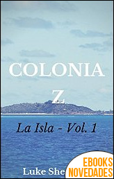 Colonia Z. La Isla de Luke Shephard
