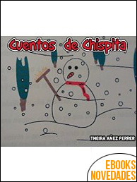 Cuentos de Chispita de Theira Añez Ferrer