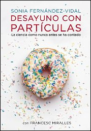 Desayuno con partículas de Sonia Fernández Vidal