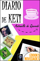 Diario de Keti de Antonella de Quevedo
