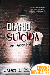 Descargar libro Diario de un suicida en potencia de Juan L. Mira Diario de un suicida en potencia de Juan L. Mira