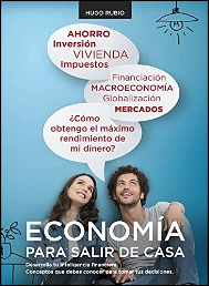 Economía para salir de casa de Hugo Rubio Vega