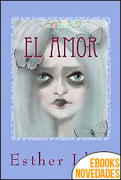 Descargar libro El amor de Esther Llull El amor de Esther Llull