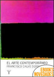 El arte contemporáneo de Francisco Calvo Serraller
