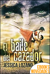 El baile del cazador de Jessica Lozano