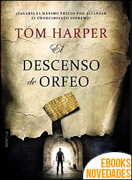 Descargar libro El descenso de Orfeo de Tom Harper El descenso de Orfeo de Tom Harper