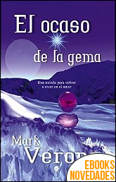 Descargar libro El ocaso de la gema de Mark Verona El ocaso de la gema de Mark Verona