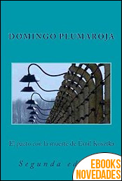 El pacto con la muerte de Emil Kosztka de Domingo Plumaroja
