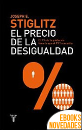 Descargar libro El precio de la desigualdad de Joseph Stiglitz El precio de la desigualdad de Joseph Stiglitz